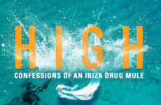 High: Confessions of an Ibiza Drug Mule